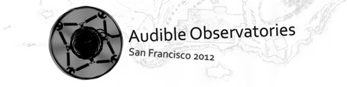 Audible Observatories San Francisco 2012